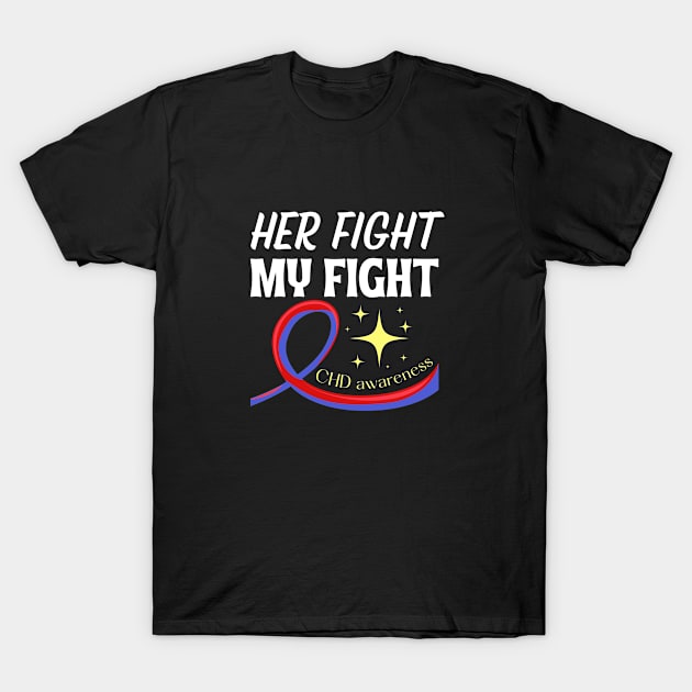 Her fight my fight chd awareness T-Shirt by Tecnofa